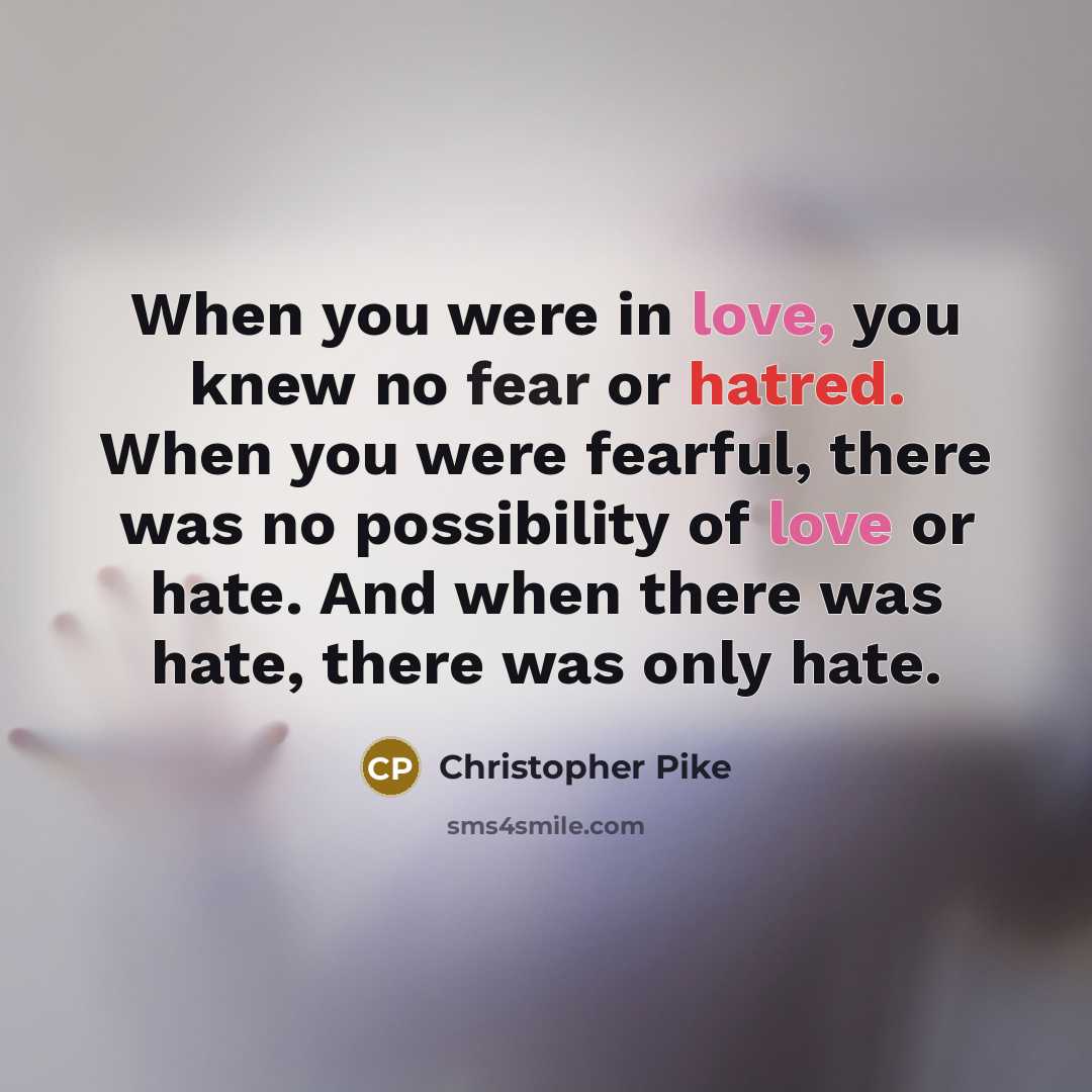 “When you were in love, you knew no fear or…” quote by Christopher Pike
