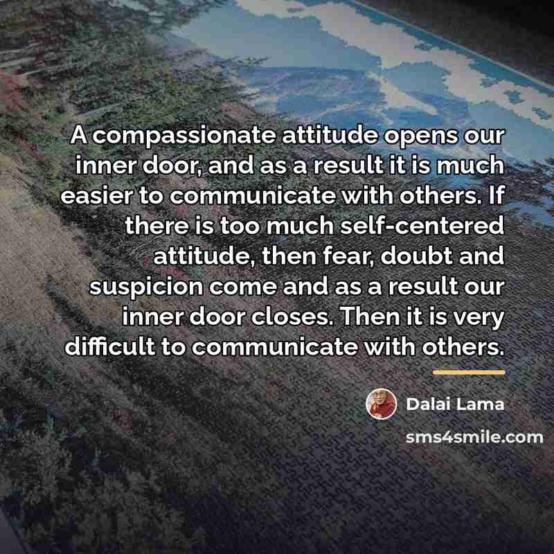 “A compassionate attitude opens our inner door, and as a…” quote by Dalai Lama