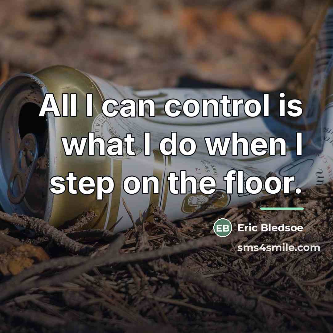 “All I can control is what I do when I…” quote by Eric Bledsoe