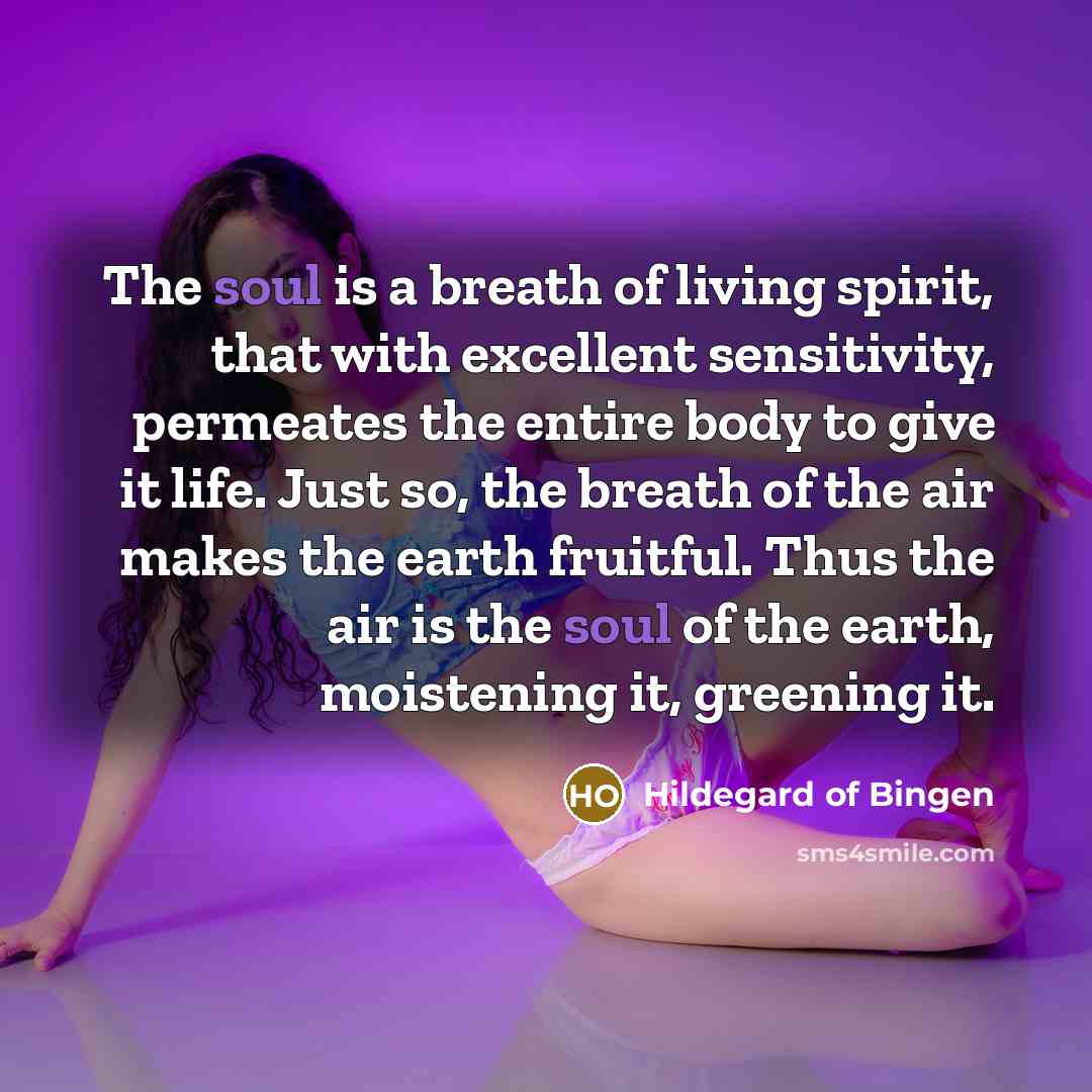 “The soul is a breath of living spirit, that with…” quote by Hildegard of Bingen