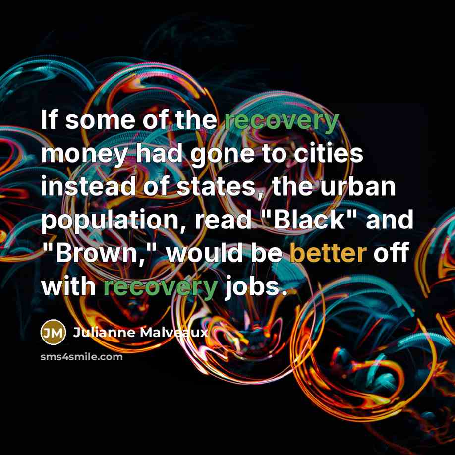 “If some of the recovery money had gone to cities…” quote by Julianne Malveaux