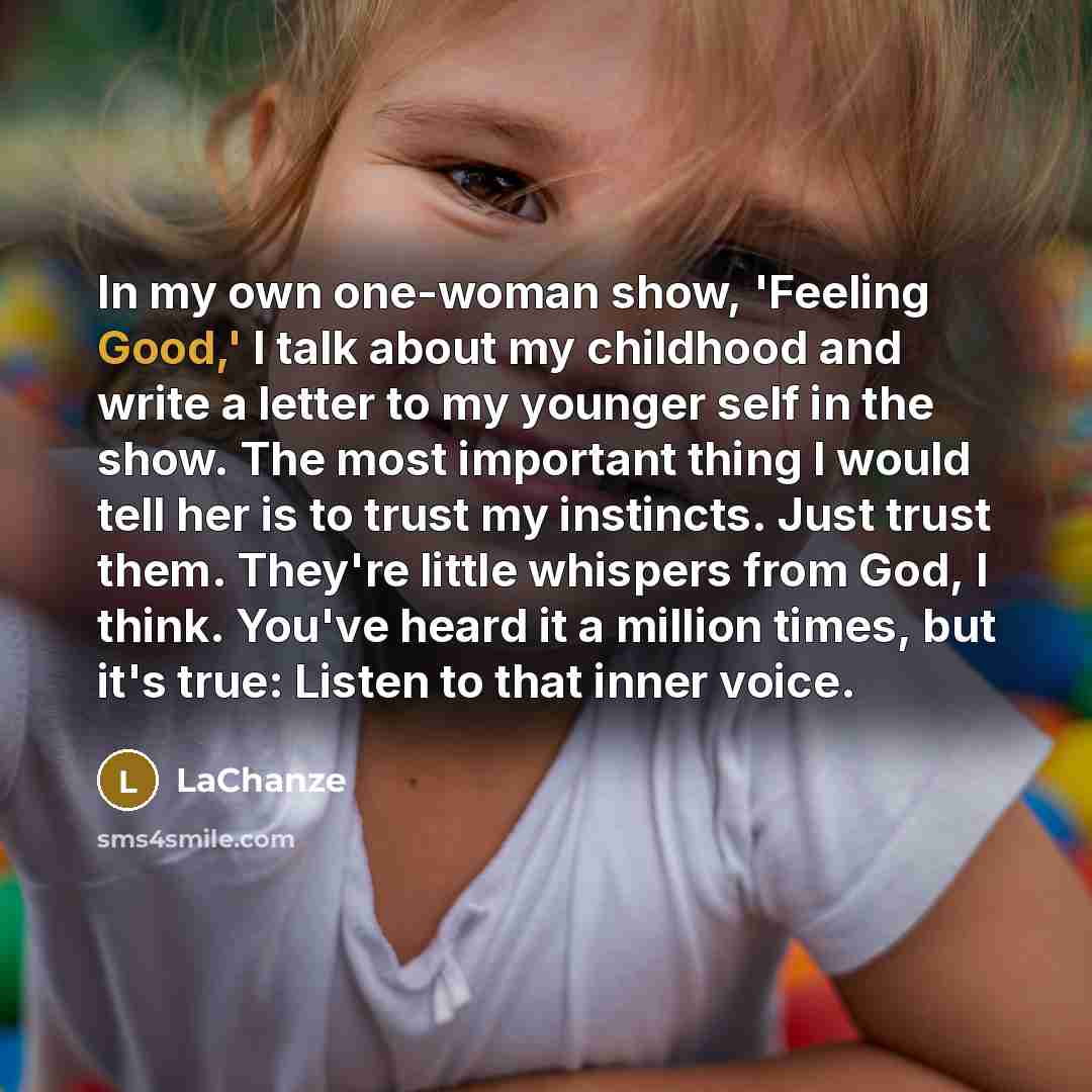 “In my own one-woman show, 'Feeling Good,' I talk about…” quote by LaChanze