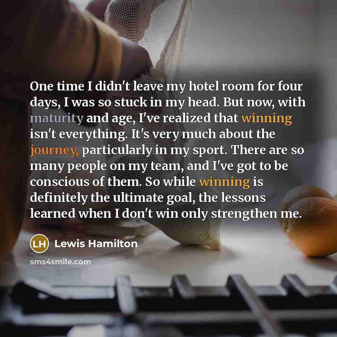 “One time I didn't leave my hotel room for four…” quote by Lewis Hamilton