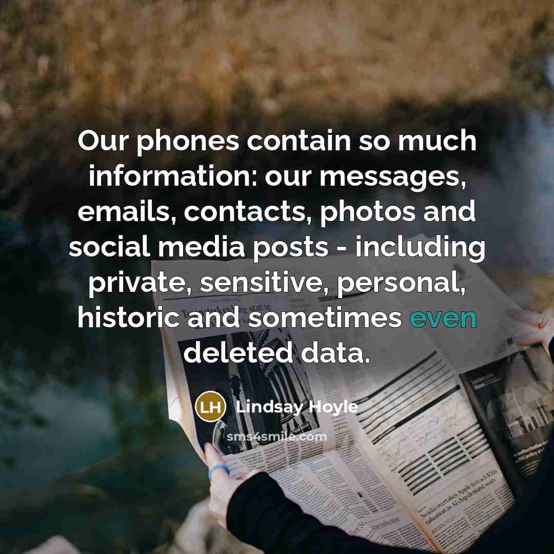“Our phones contain so much information: our messages, emails, contacts,…” quote by Lindsay Hoyle