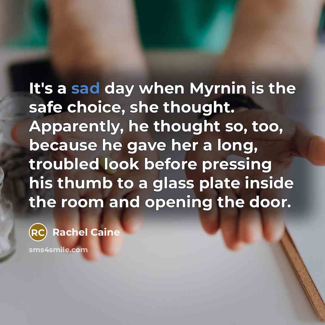 “It's a sad day when Myrnin is the safe choice,…” quote by Rachel Caine