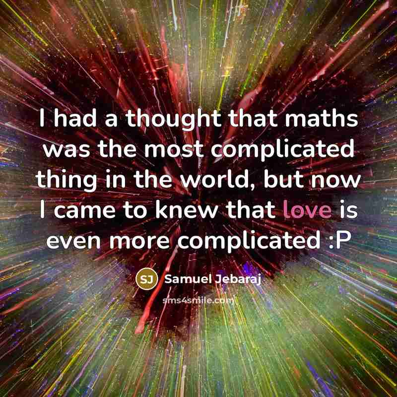 “I had a thought that maths was the most complicated…” quote by Samuel Jebaraj