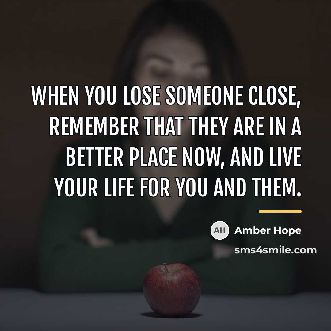 “When you lose someone close, remember that they are in…” quote by Amber Hope