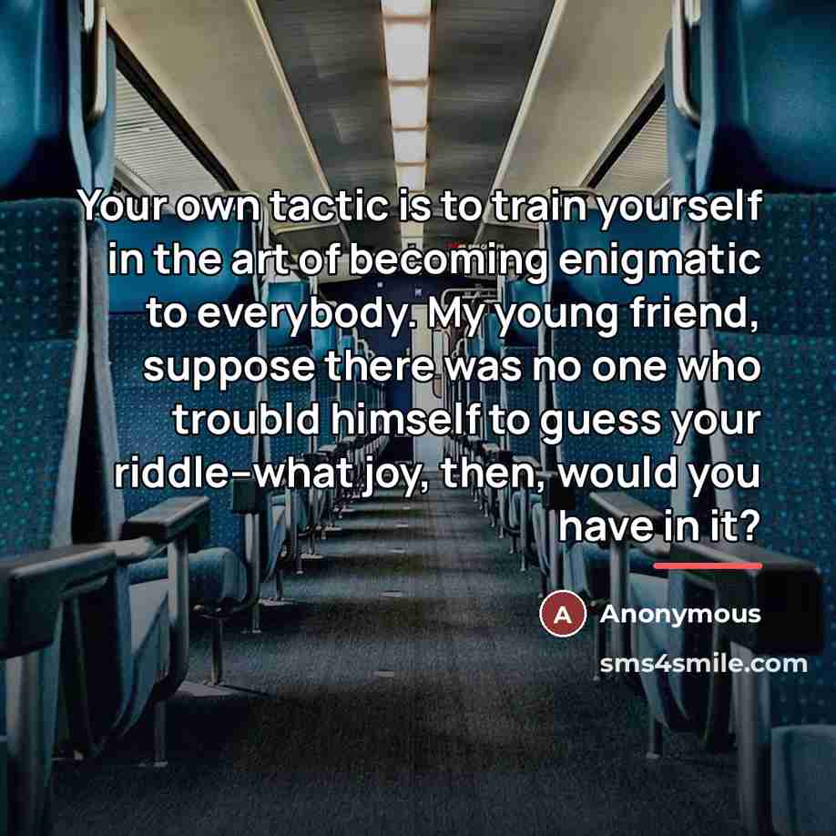 “Your own tactic is to train yourself in the art…” quote by Anonymous