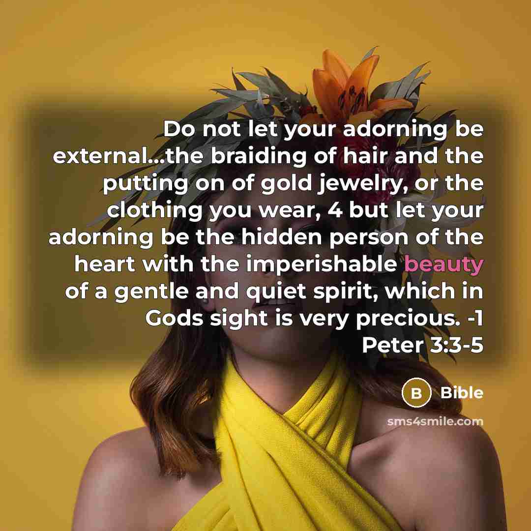 “Do not let your adorning be external...the braiding of hair…” quote by Bible