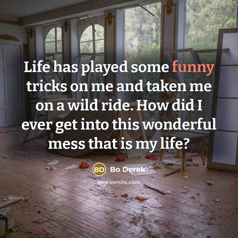 “Life has played some funny tricks on me and taken…” quote by Bo Derek