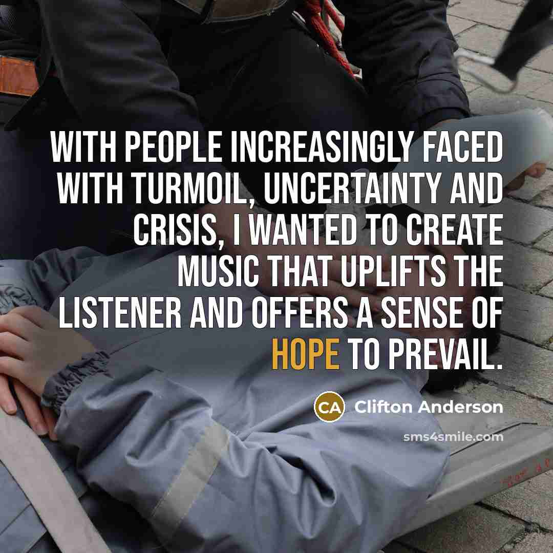“With people increasingly faced with turmoil, uncertainty and crisis, I…” quote by Clifton Anderson