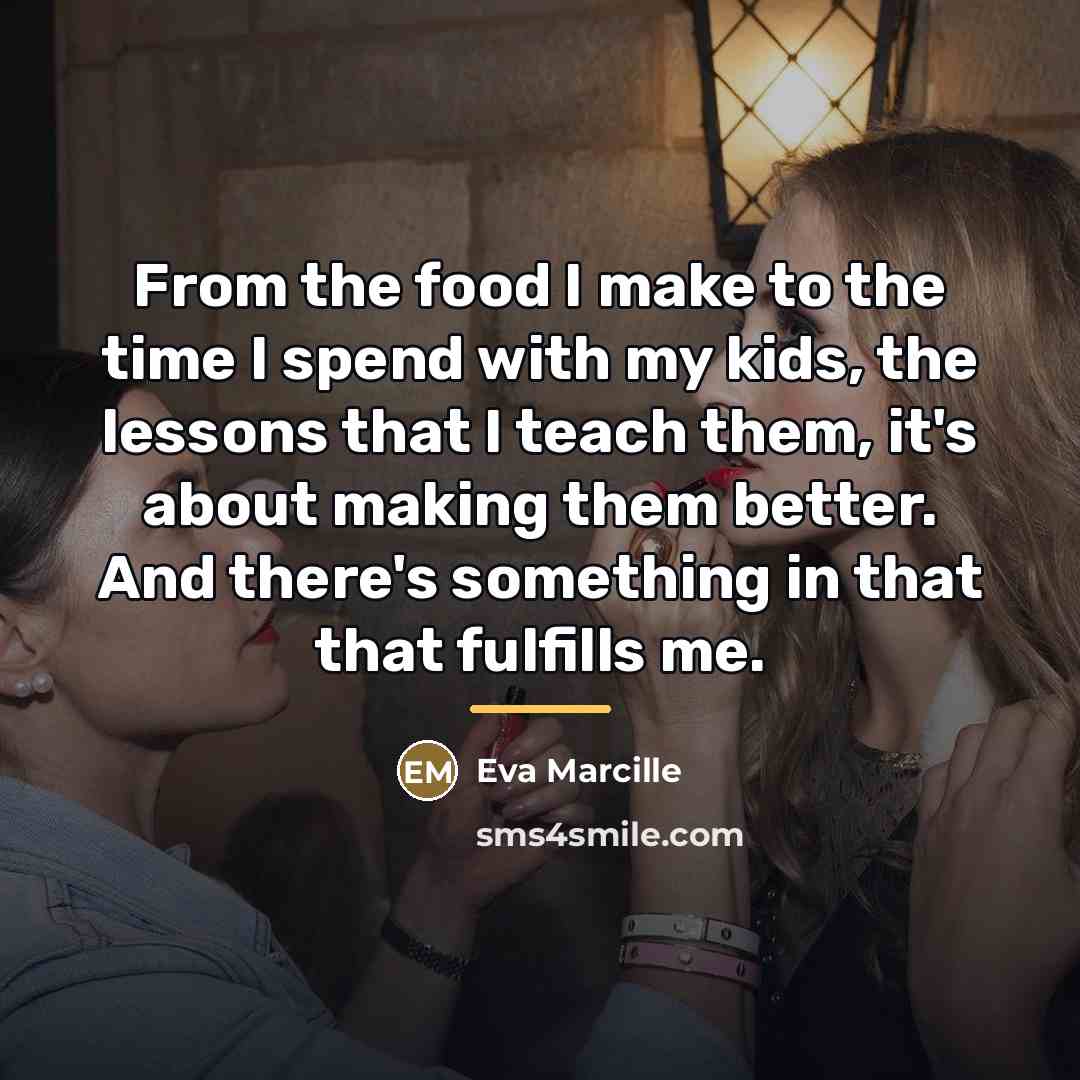 “From the food I make to the time I spend…” quote by Eva Marcille