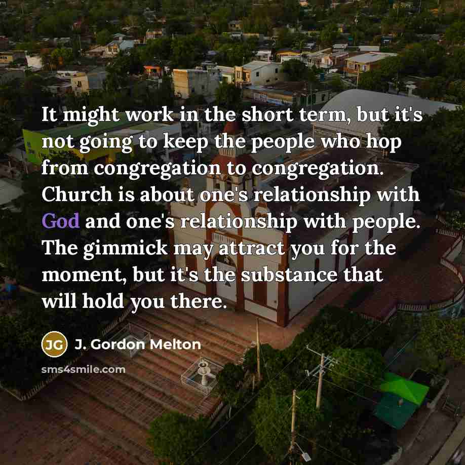 “It might work in the short term, but it's not…” quote by J. Gordon Melton