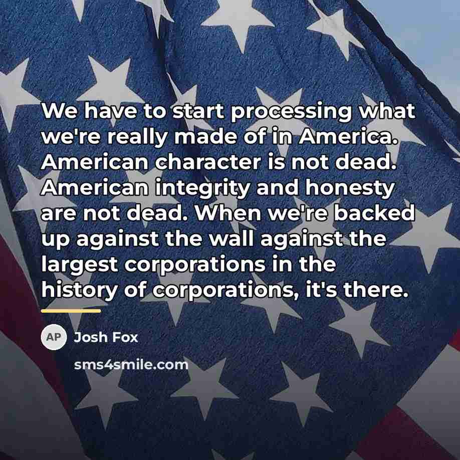 “We have to start processing what we're really made of…” quote by Josh Fox