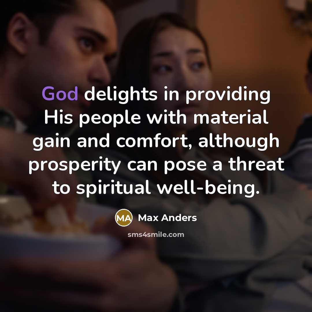 “God delights in providing His people with material gain and…” quote by Max Anders