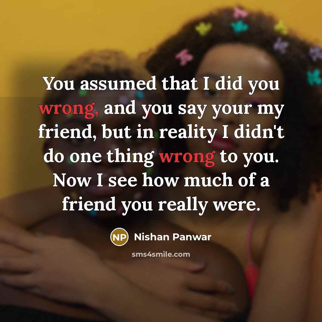 “You assumed that I did you wrong, and you say…” quote by Nishan Panwar