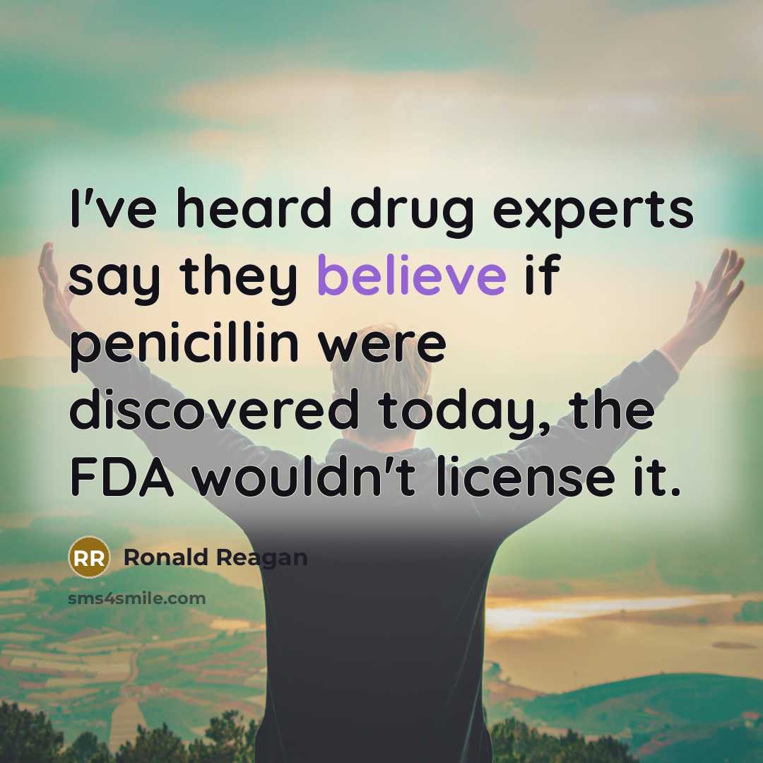 “I've heard drug experts say they believe if penicillin were…” quote by Ronald Reagan