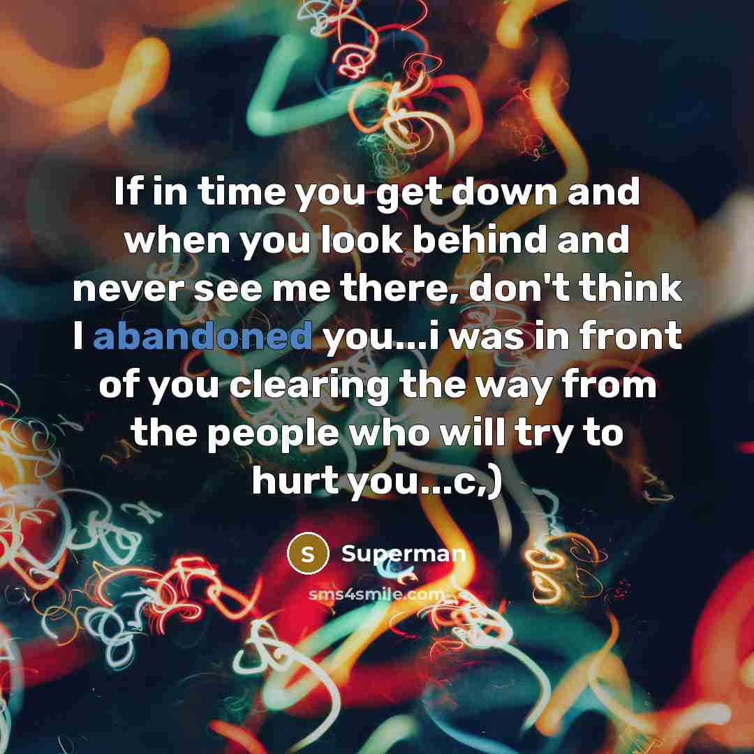 “If in time you get down and when you look…” quote by Superman