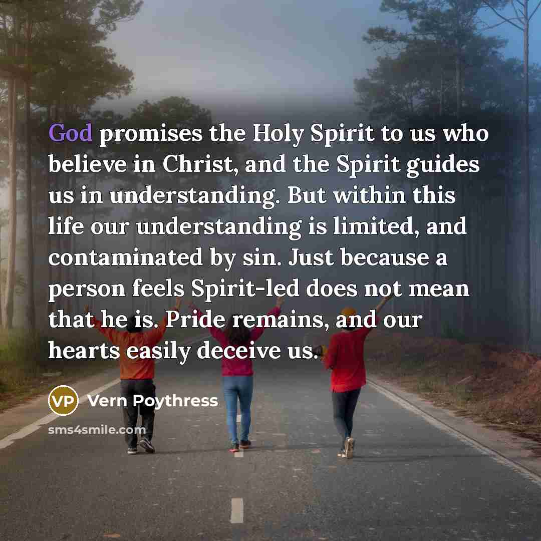 “God promises the Holy Spirit to us who believe in…” quote by Vern Poythress