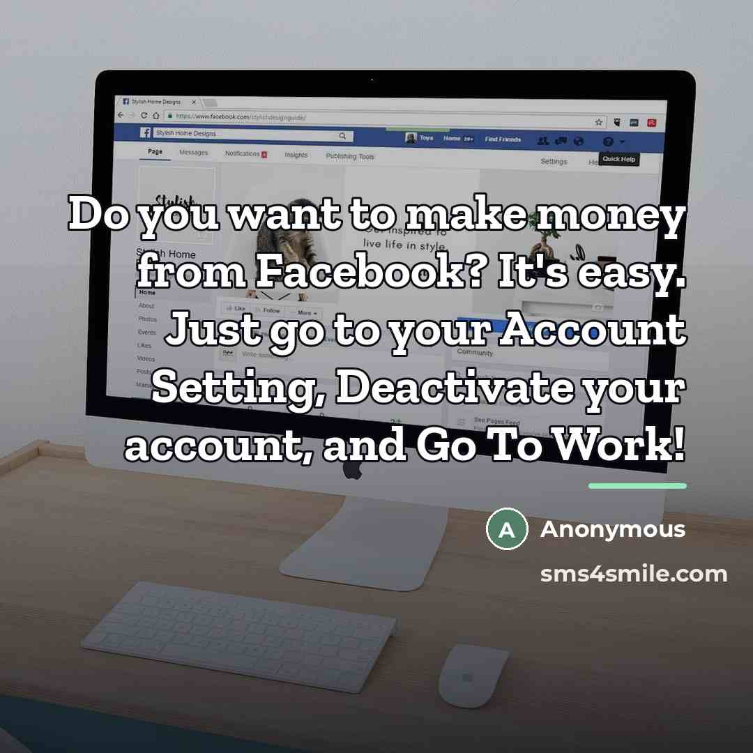 “Do you want to make money from Facebook? It's easy.…” quote by Anonymous