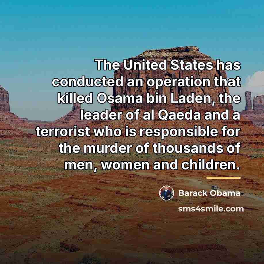 “The United States has conducted an operation that killed Osama…” quote by Barack Obama
