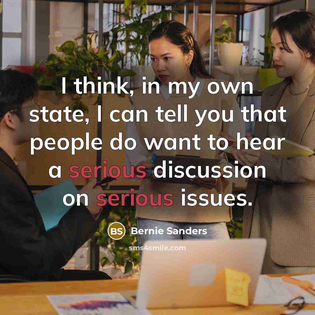 “I think, in my own state, I can tell you…” quote by Bernie Sanders