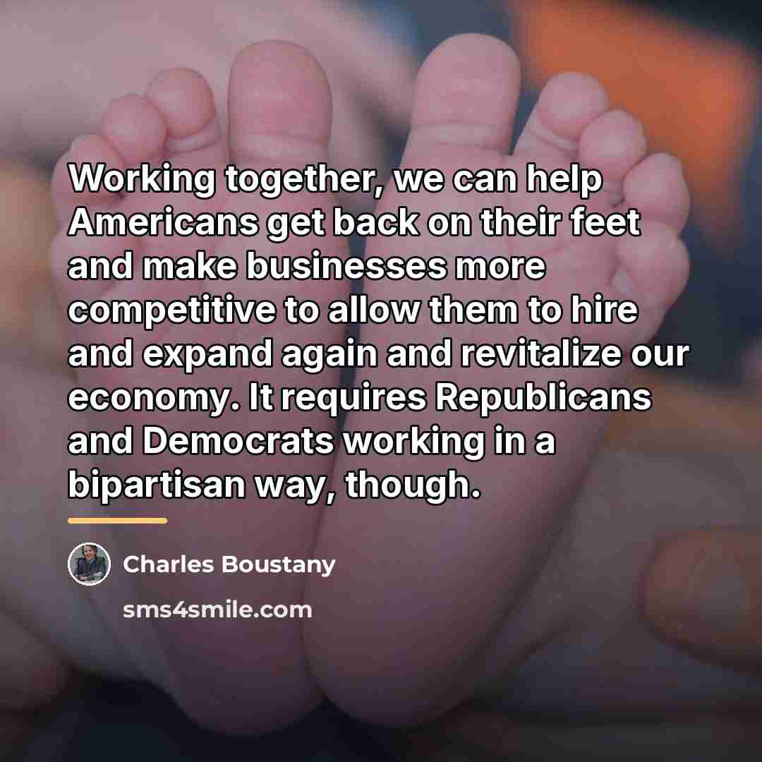 “Working together, we can help Americans get back on their…” quote by Charles Boustany