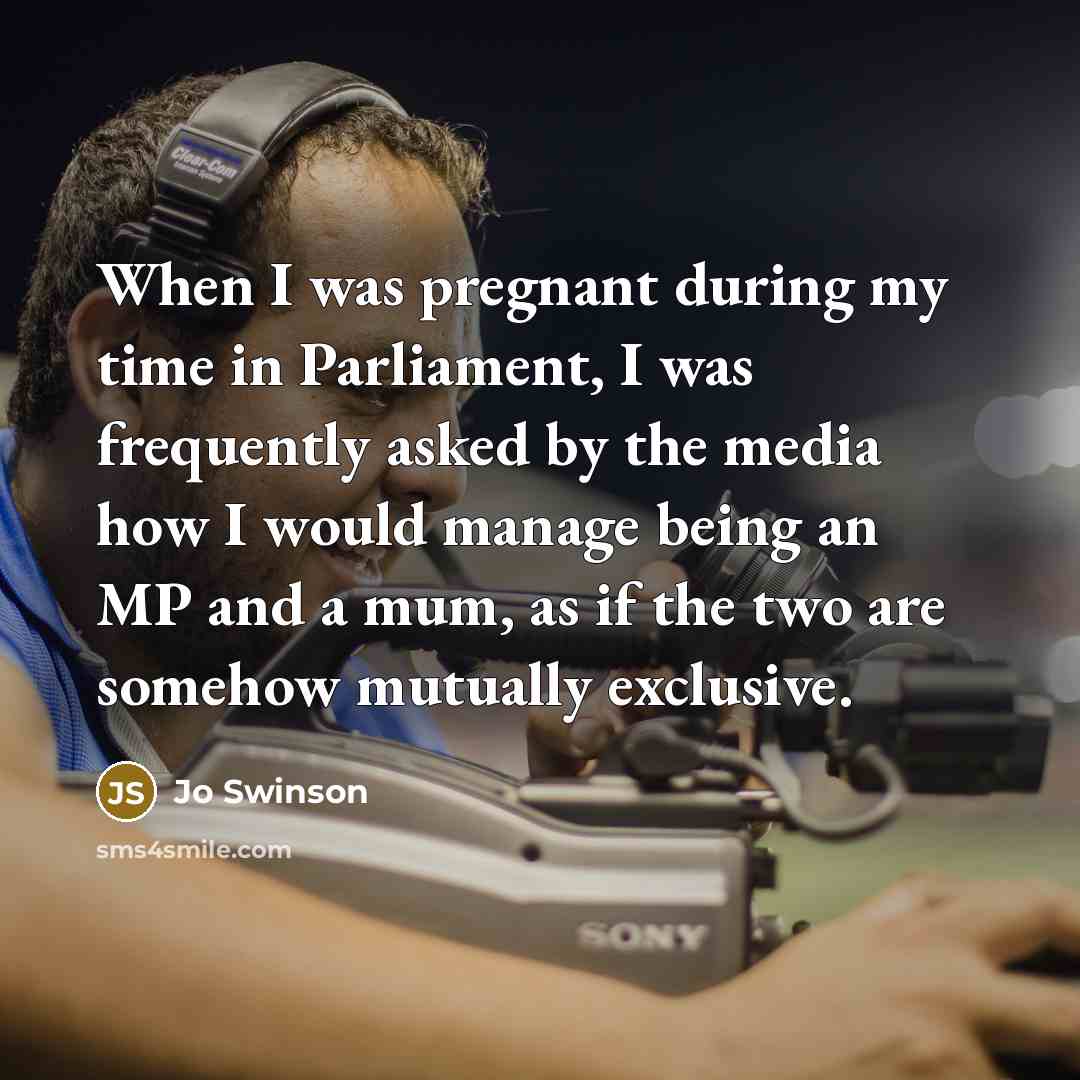 “When I was pregnant during my time in Parliament, I…” quote by Jo Swinson
