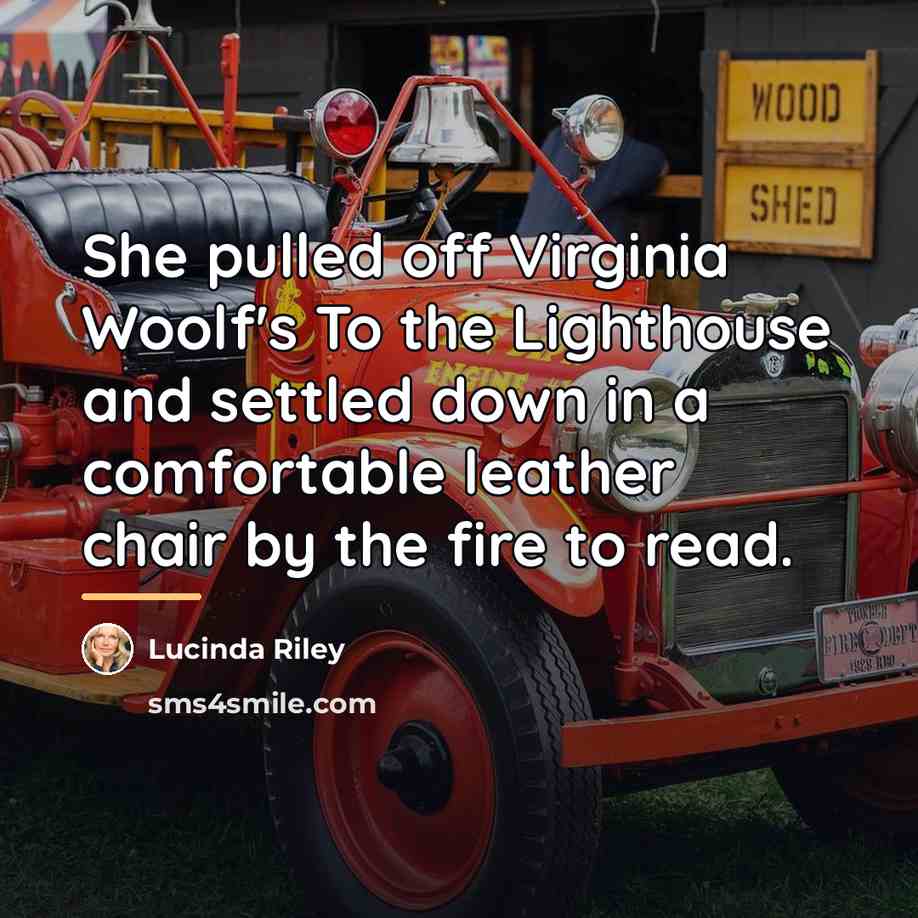 “She pulled off Virginia Woolf's To the Lighthouse and settled…” quote by Lucinda Riley