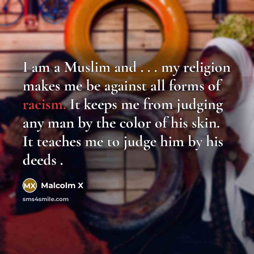 “I am a Muslim and . . . my religion…” quote by Malcolm X