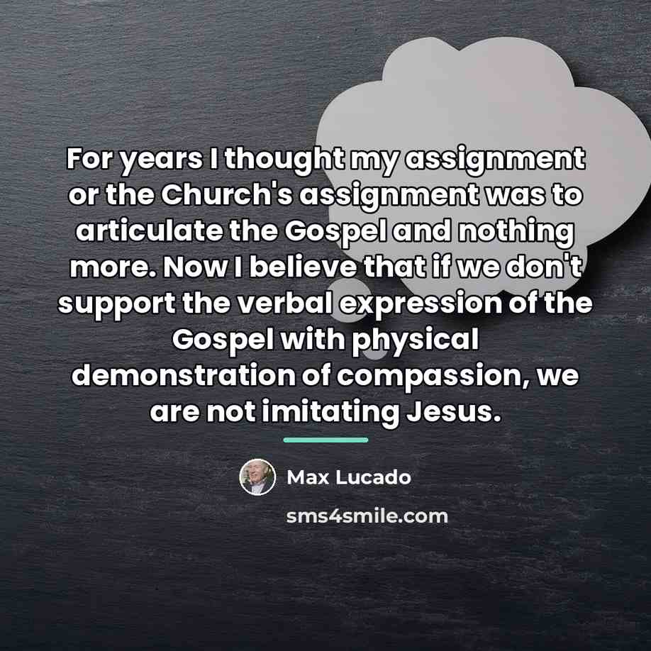 “For years I thought my assignment or the Church's assignment…” quote by Max Lucado
