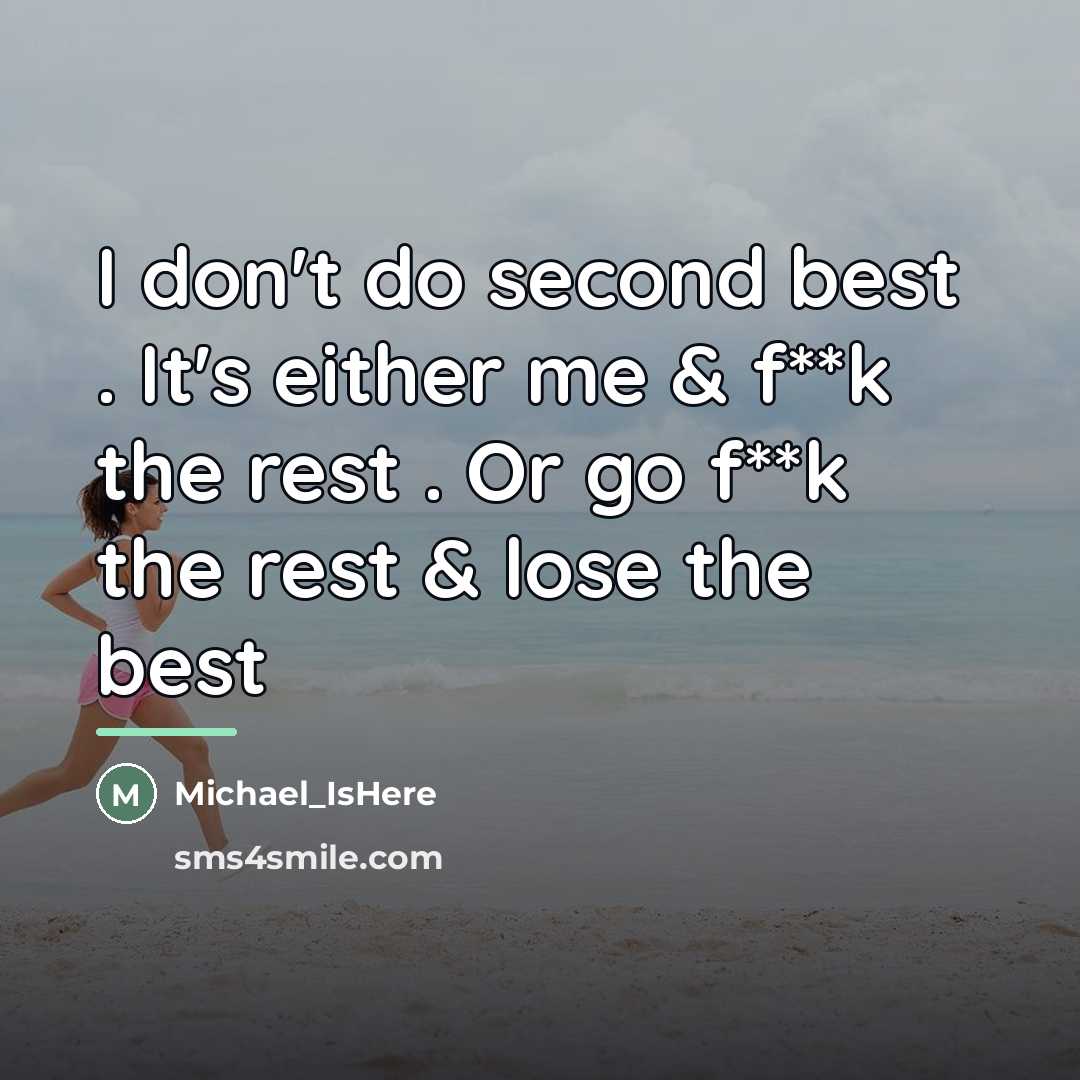“I don't do second best . It's either me &…” quote by Michael_IsHere