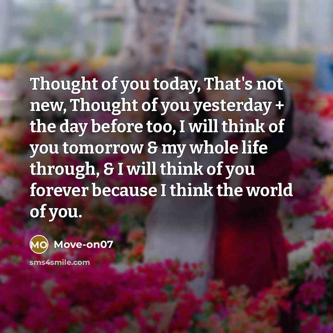 “Thought of you today, That's not new, Thought of you…” quote by Move-on07