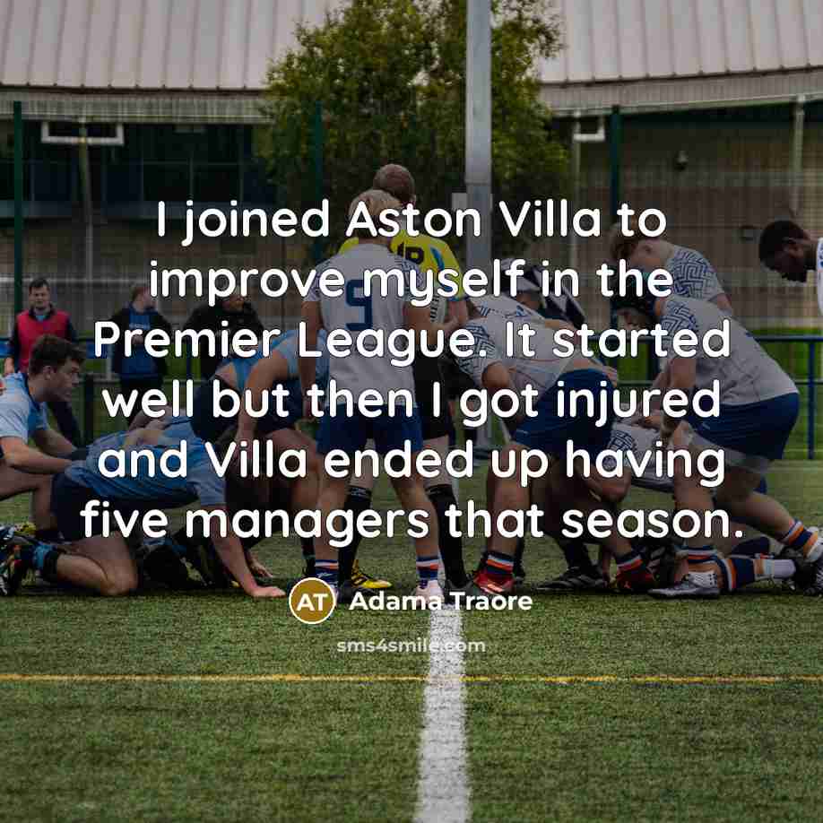 “I joined Aston Villa to improve myself in the Premier…” quote by Adama Traore