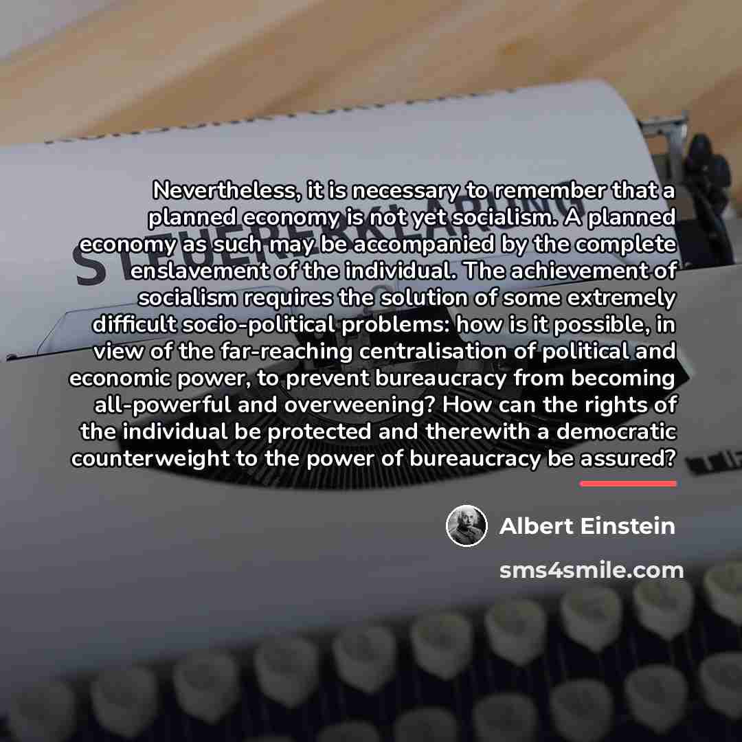 “Nevertheless, it is necessary to remember that a planned economy…” quote by Albert Einstein