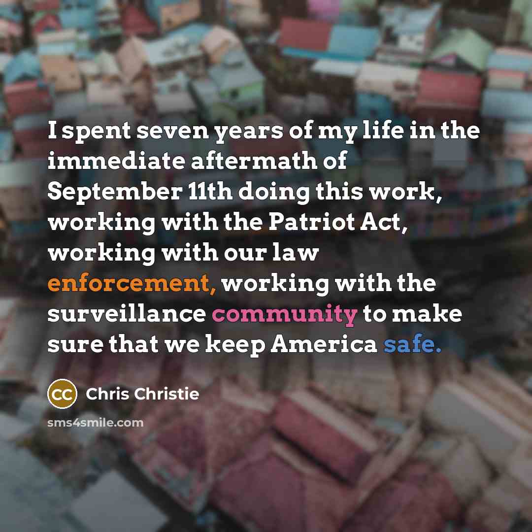 “I spent seven years of my life in the immediate…” quote by Chris Christie