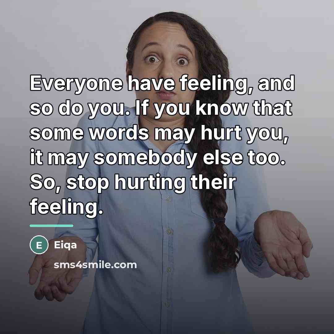 “Everyone have feeling, and so do you. If you know…” quote by Eiqa