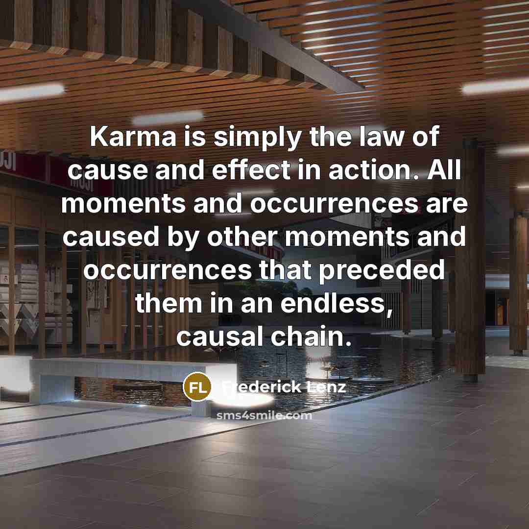 “Karma is simply the law of cause and effect in…” quote by Frederick Lenz