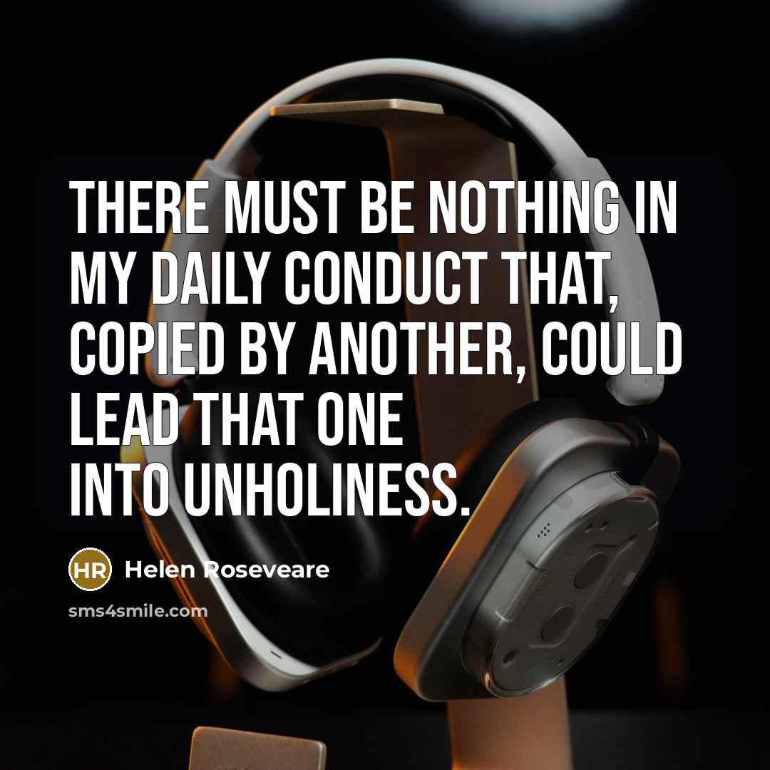 “There must be nothing in my daily conduct that, copied…” quote by Helen Roseveare