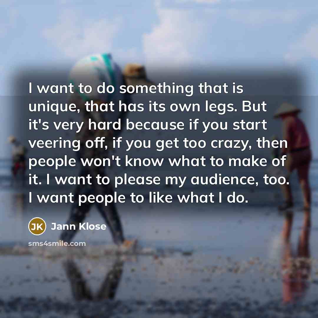 “I want to do something that is unique, that has…” quote by Jann Klose