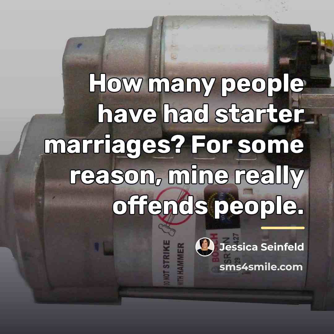 “How many people have had starter marriages? For some reason,…” quote by Jessica Seinfeld