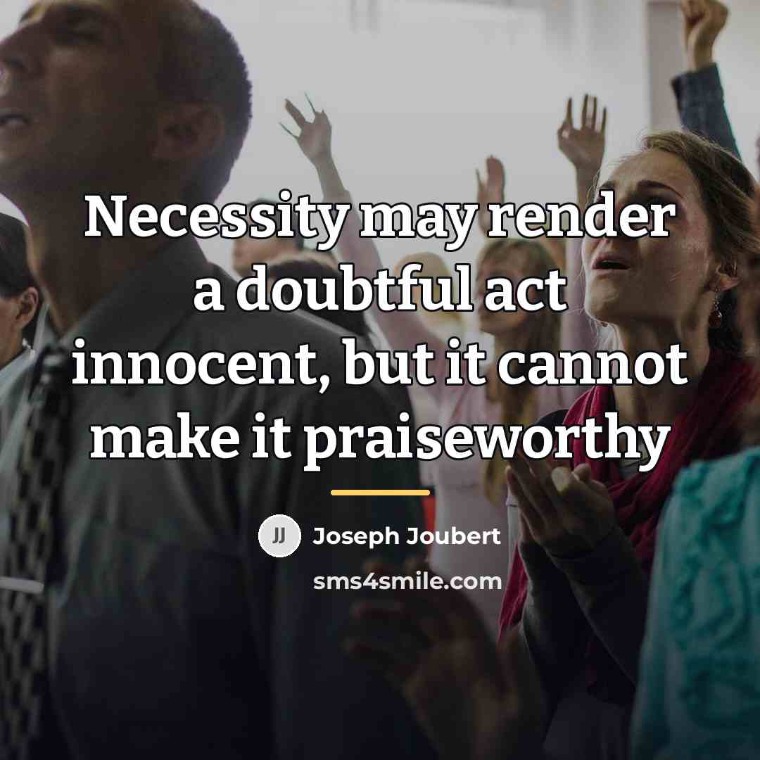 “Necessity may render a doubtful act innocent, but it cannot…” quote by Joseph Joubert