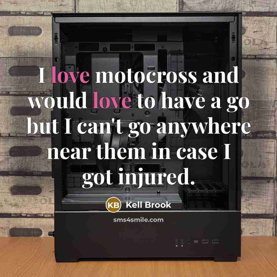 “I love motocross and would love to have a go…” quote by Kell Brook