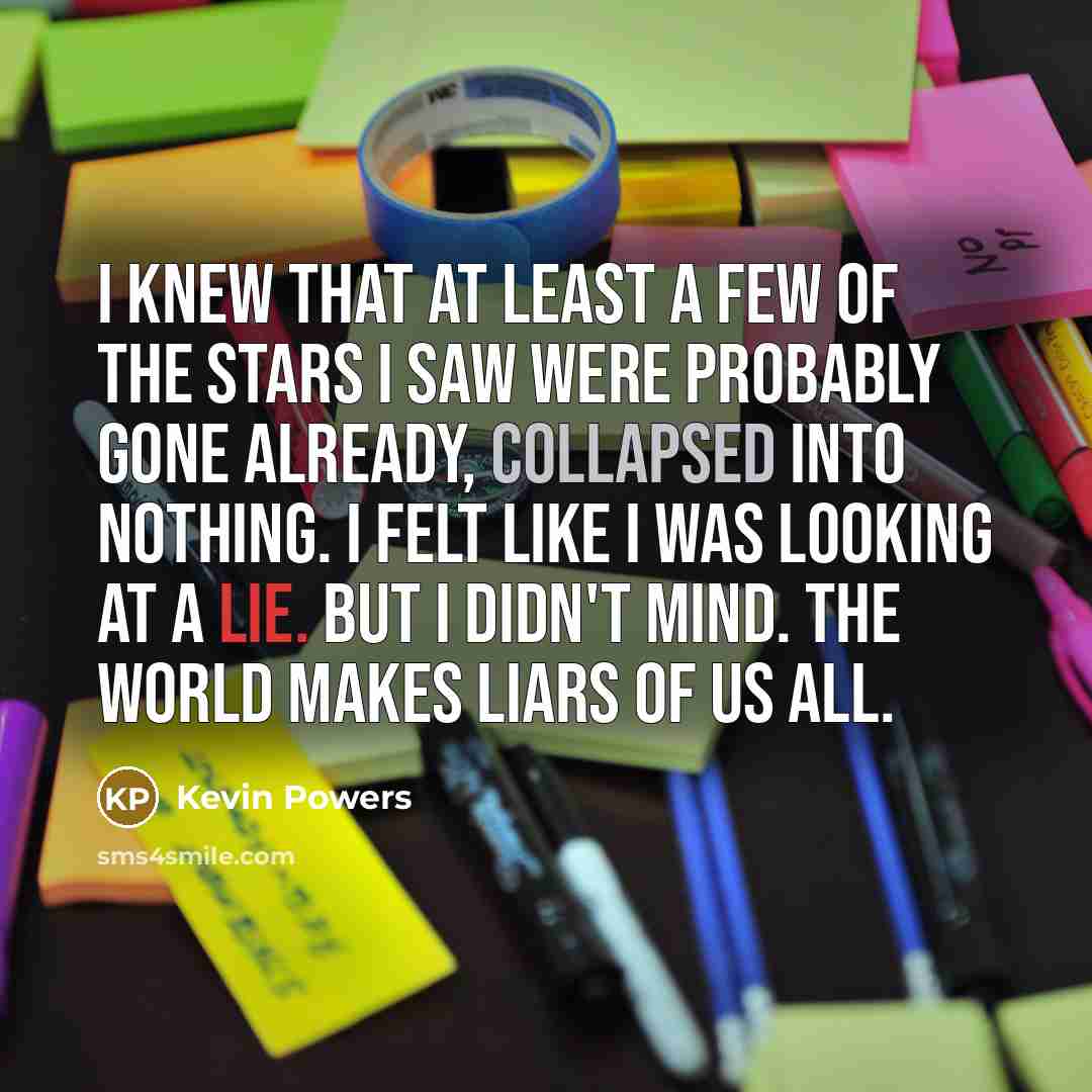 “I knew that at least a few of the stars…” quote by Kevin Powers