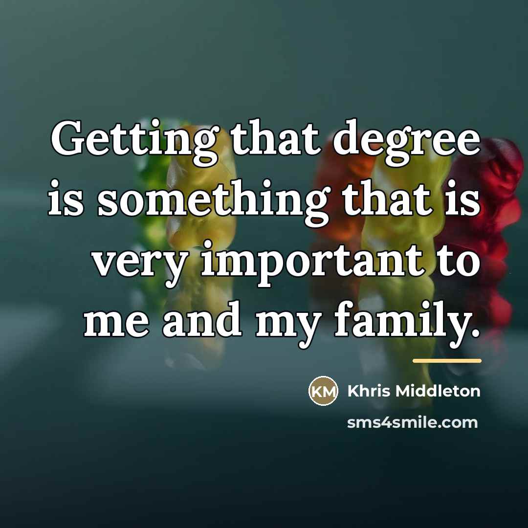 “Getting that degree is something that is very important to…” quote by Khris Middleton