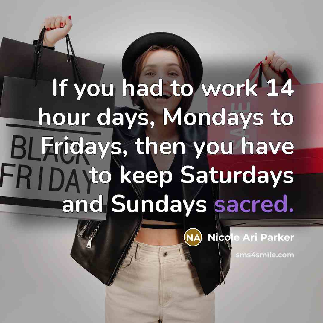 “If you had to work 14 hour days, Mondays to…” quote by Nicole Ari Parker