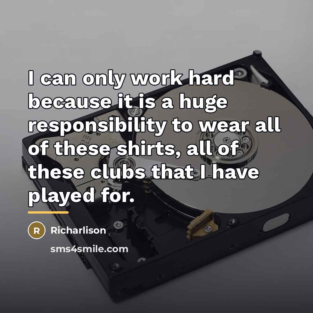 “I can only work hard because it is a huge…” quote by Richarlison