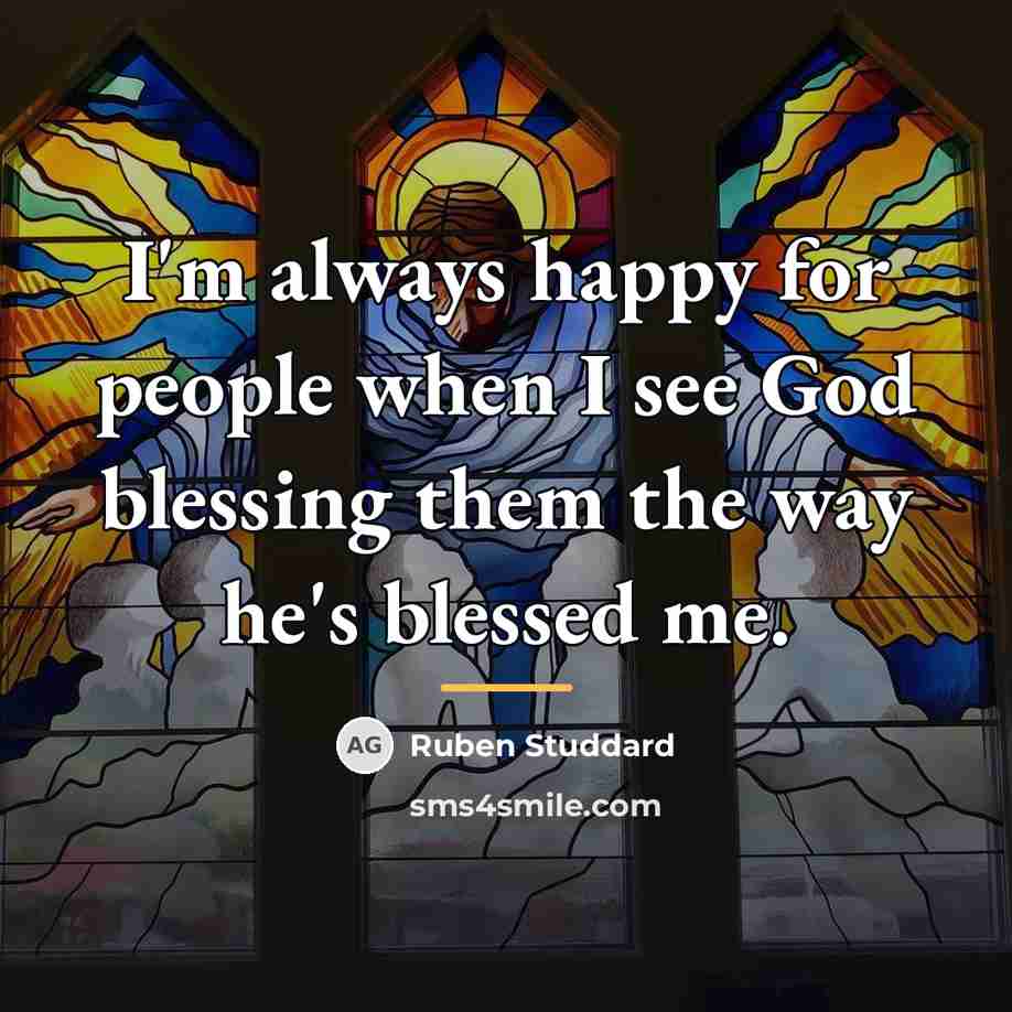 “I'm always happy for people when I see God blessing…” quote by Ruben Studdard