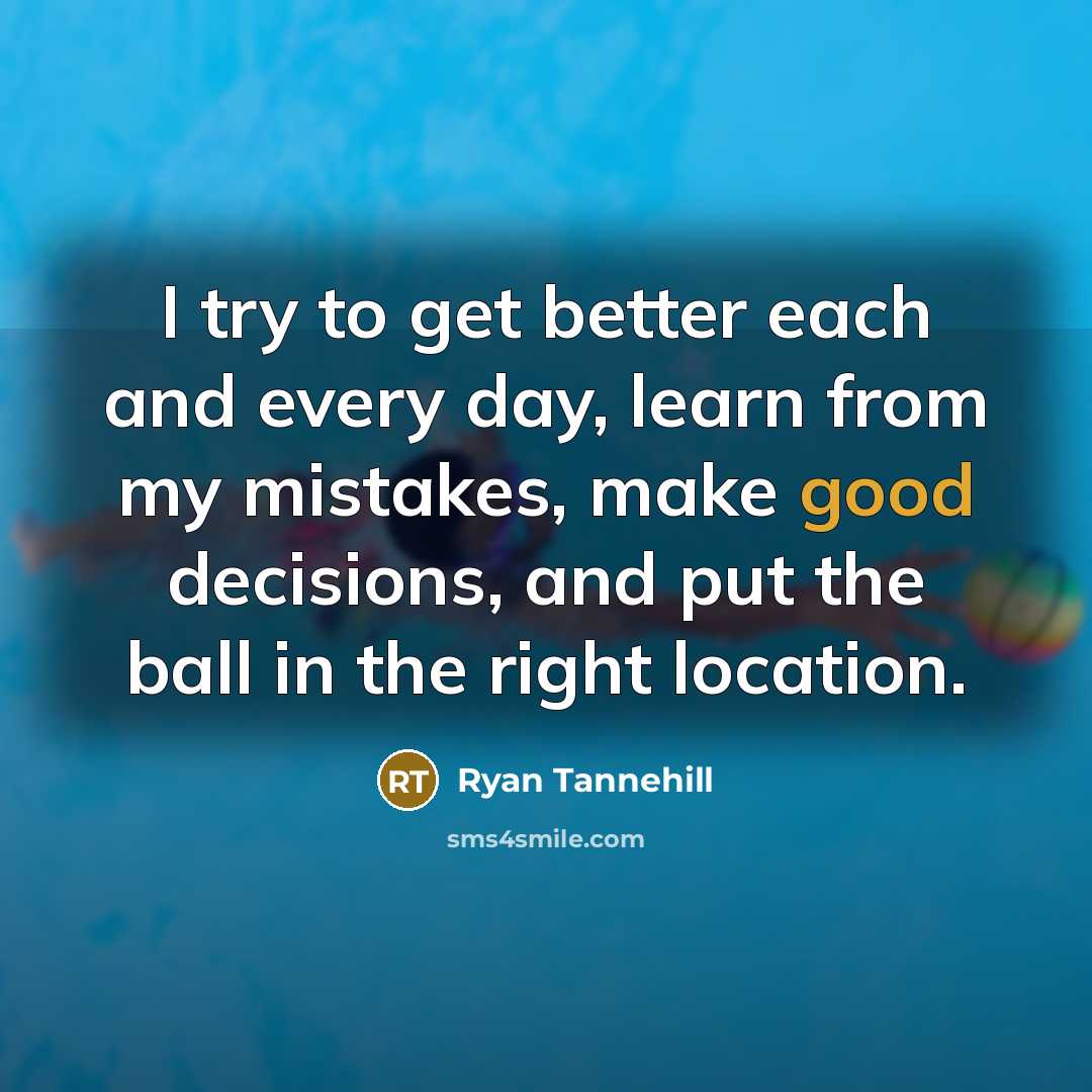 “I try to get better each and every day, learn…” quote by Ryan Tannehill