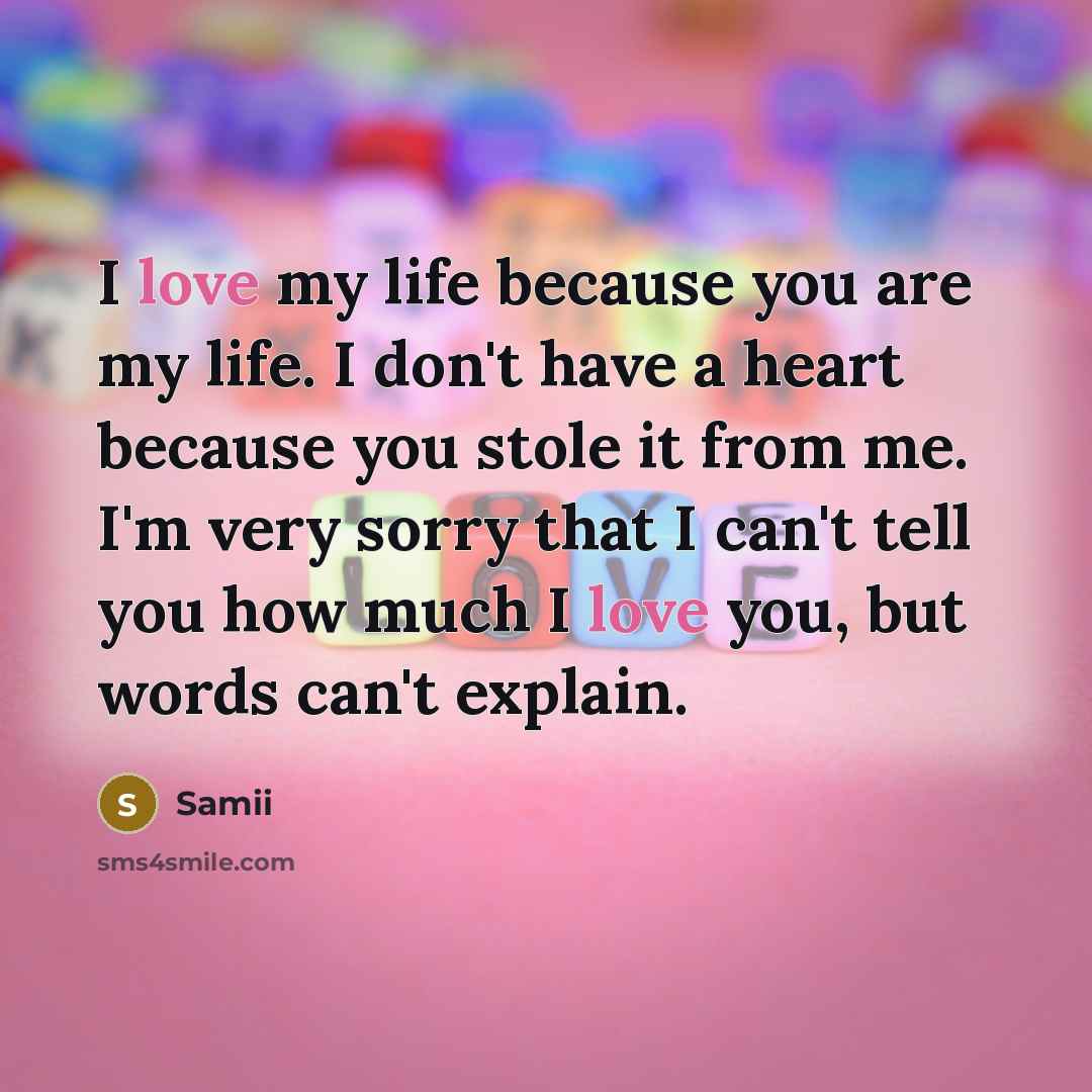 “I love my life because you are my life. I…” quote by Samii